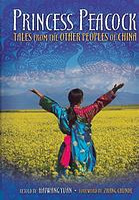 Book cover: Princess Peacock: Tales from Other Peoples of China