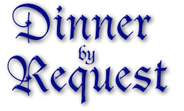 Dinner by Request